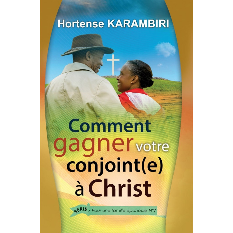 Gagner votre conjoint(e) à Christ