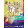 Premier Guide Pratique de Prière tome 1