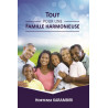 Tout pour une famille harmonieuse